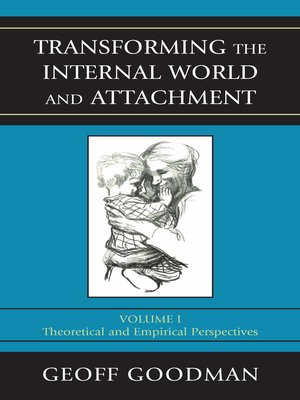 cover image of Transforming the Internal World and Attachment, Volume I